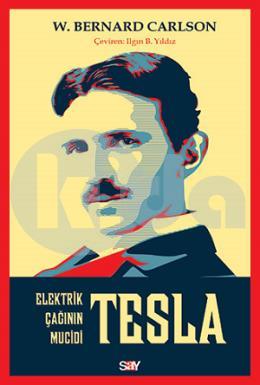 Elektrik Çağının Mucidi Tesla