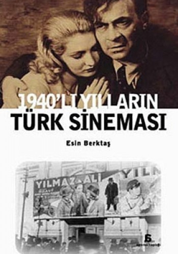 1940’lı Yılların Türk Sineması
