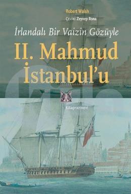 İrlandalı Bir Vaizin Gözüyle II. Mahmud İstanbulu