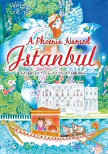 A Phoenix Named Istanbul