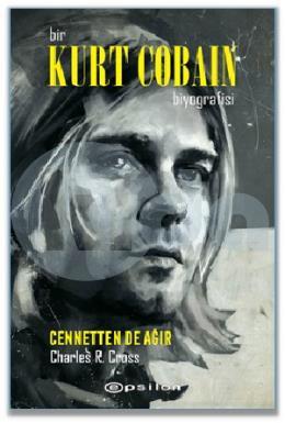 Bir Kurt Cobain Biyografisi