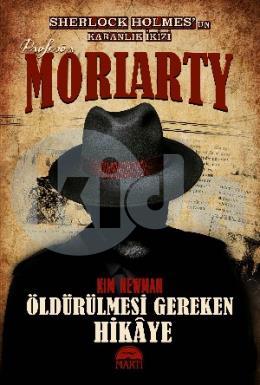 Profesör Moriarty 2-  Öldürülmesi Gereken Hikâye