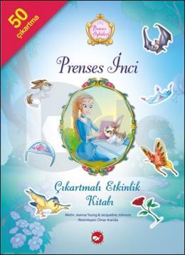 Prenses Öyküleri Çıkartmalı Etkinlik Kitabı - Prenses İnci