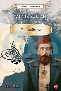 Yalnız Sultan 2. Abdülhamit
