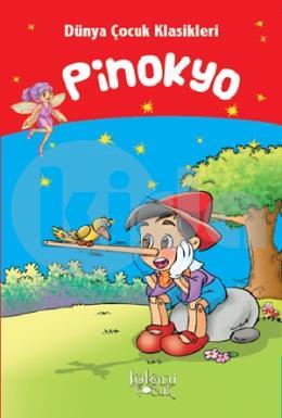Çocuklar İçin Dünya Klasikleri - Pinokyo