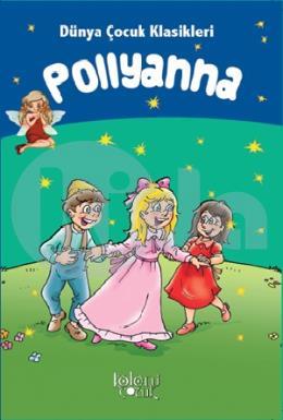 Çocuklar İçin Dünya Klasikleri - Pollyanna