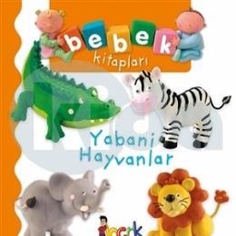 Yabani Hayvanlar - Bebek Kitapları