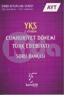Karekök YKS AYT Cumhuriyet Dönemi Türk Edebiyatı Soru Bankası 2. Oturum