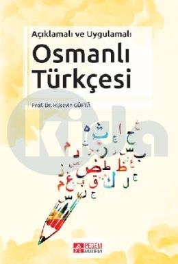 Pegem Açıklamalı ve Uygulamalı Osmanlı Türkçesi