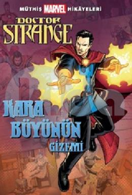 Müthiş Marvel Hikâyeleri Doctor Strange Kara Büyünün Gizemi