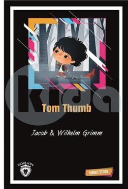 Tom Thumb Short Story (Kısa İngilizce Hikayeler)