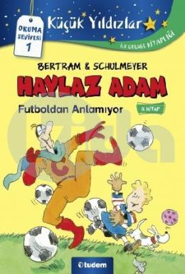 Haylaz Adam Futboldan Anlamıyor 5. Kitap