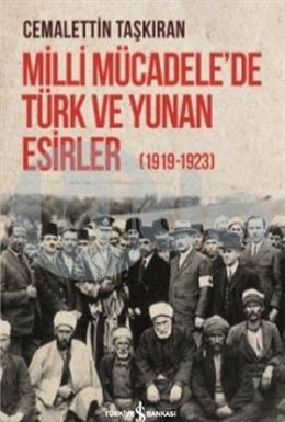 Milli Mücadelede Türk ve Yunan Esirler (1919 - 1923)