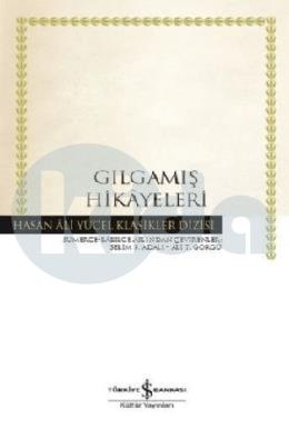 Hasan Ali Yücel Klasikler Dizisi  - Gılgamış Hikayeleri