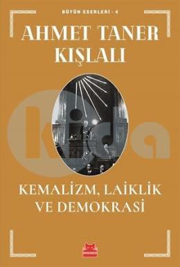 Kemalizm Laiklik ve Demokrasi