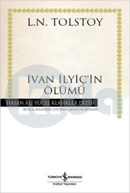 Hasan Ali Yücel Klasikleri - İvan İlyiçin Ölümü