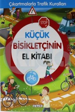 Küçük Bisikletçinin El Kitabı - Çıkartmalarla Trafik Kuralları