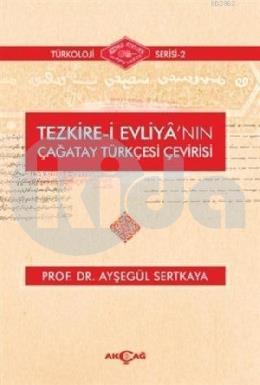 Tezkire i Evliya nın Çağatay Türkçesi Çevirisi
