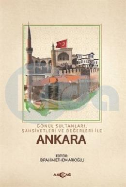 Gönül Sultanları Şahsiyetleri ve Değerleri ile Ankara
