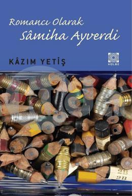 Romancı Olarak Samiha Ayverdi