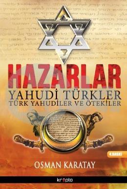 Hazarlar: Yahudi Türkler, Türk Yahudiler ve Ötekiler