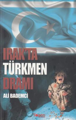 Irakta Türkmen Dramı