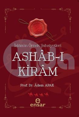 Ashab-ı Kiram İslam’ın Örnek Şahsiyetleri