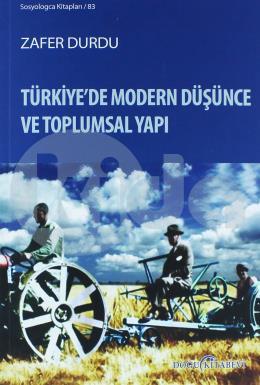Türkiye de Modern Düşünce ve Toplumsal Yapı