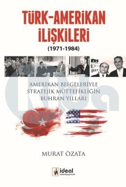 Türk-Amerikan  İlişkileri (1971-1984)