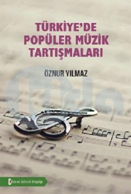 Türkiyede Popüler Müzik Tartışmaları