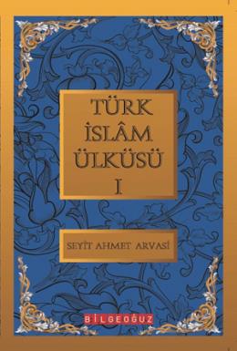 Türk İslam Ülküsü 1