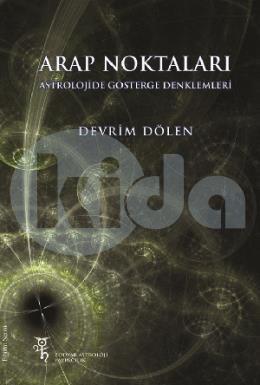 Arap Noktaları & Astrolojide Gösterge Denklemleri
