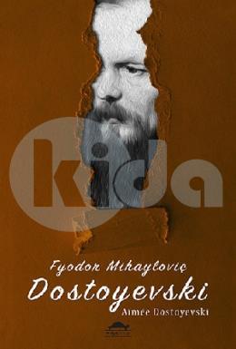 Dostoyevski nin Hayatı