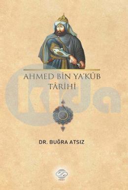 Ahmed Bin YaKub Tarihi