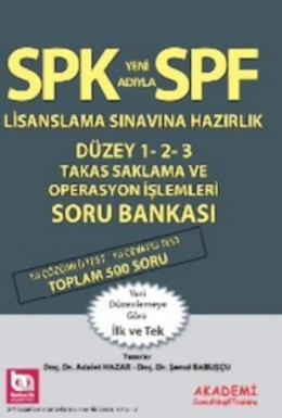 SPK Yeni Adıyla SPF Lisanslama Sınavına Hazırlık Düzey 1-2-3 Takas, Saklama Operasyon İşlemleri Soru Bankası