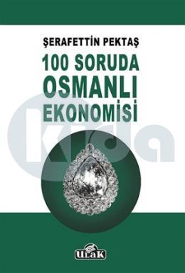 100 Soruda Osmanlı Ekonomisi