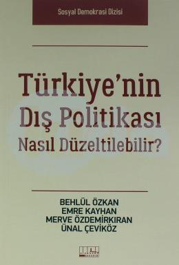 Türkiyenin Dış Politikası Nasıl Düzeltilebilir?