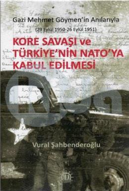 Kore Savaşı ve Türkiyenin Natoya Kabul Edilmesi