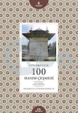 İstanbulun 100 Hanım Çeşmesi