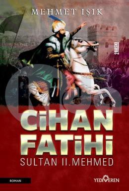Cihan Fatihi - Sultan 2 Mehmed