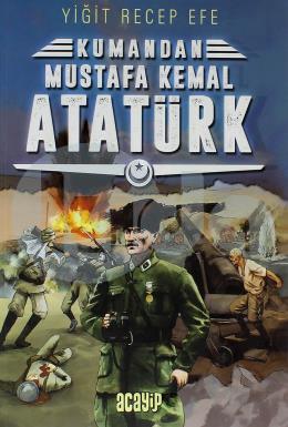 Kumandan - Mustafa Kemal Atatürk