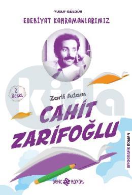 Edebiyat Kahramanlarımız 2 - Cahit Zarifoğlu