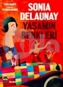 Sonia Delaunay - Yaşamın Renkleri (Ciltli)