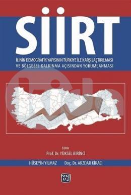 Siirt İlinin Demografik Yapısının Türkiye İle Karşılaştırılması ve Bölgesel Kalkınma Açısından Yorum