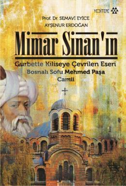 Mimar Sinan’ın Gurbette Kiliseye Çevrilen Eseri