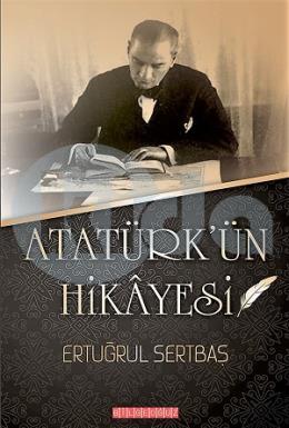 Atatürkün Hikayesi