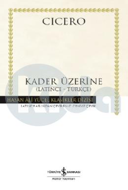 Kader Üzerine (Lati̇nce - Türkçe) - Hasan Ali Yücel Klasikler