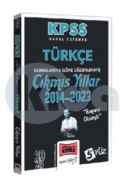 Yargı 2024 KPSS Genel Yetenek Türkçe Konularına Göre Düzenlenmiş Tamamı Çözümlü Çıkmış Yıllar (2014-2023)