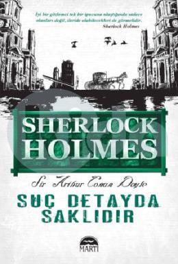 Sherlock Holmes Suç Detayda Saklıdır