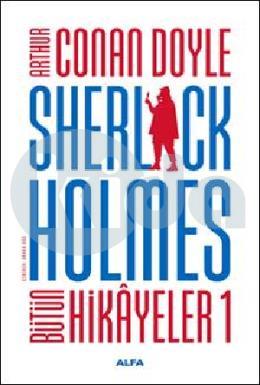 Sherlock Holmes Bütün Hikayeler 1 (Ciltli)